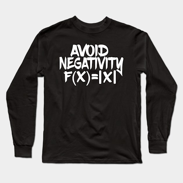 Avoid Negativity Math Long Sleeve T-Shirt by LucyMacDesigns